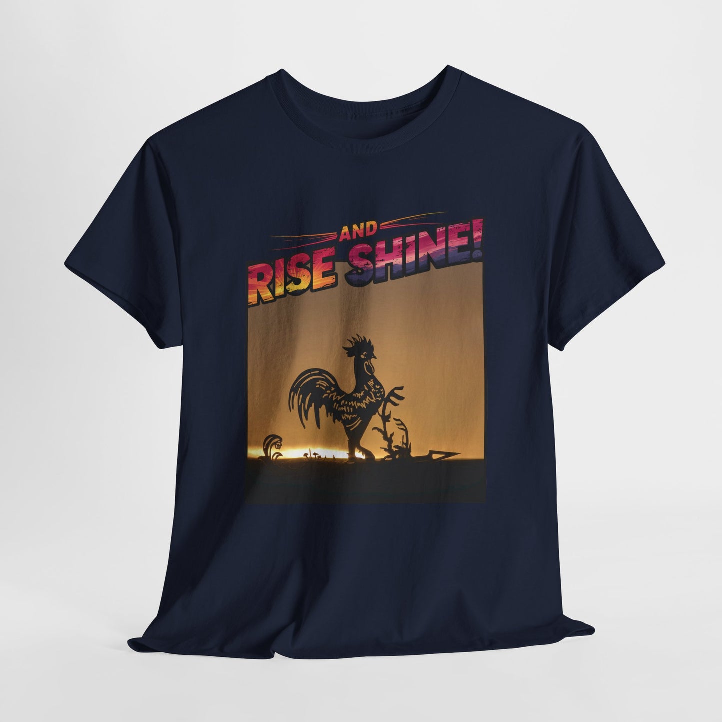 "Rise and Shine" Limited Edition Unisex Heavy Cotton Tee
