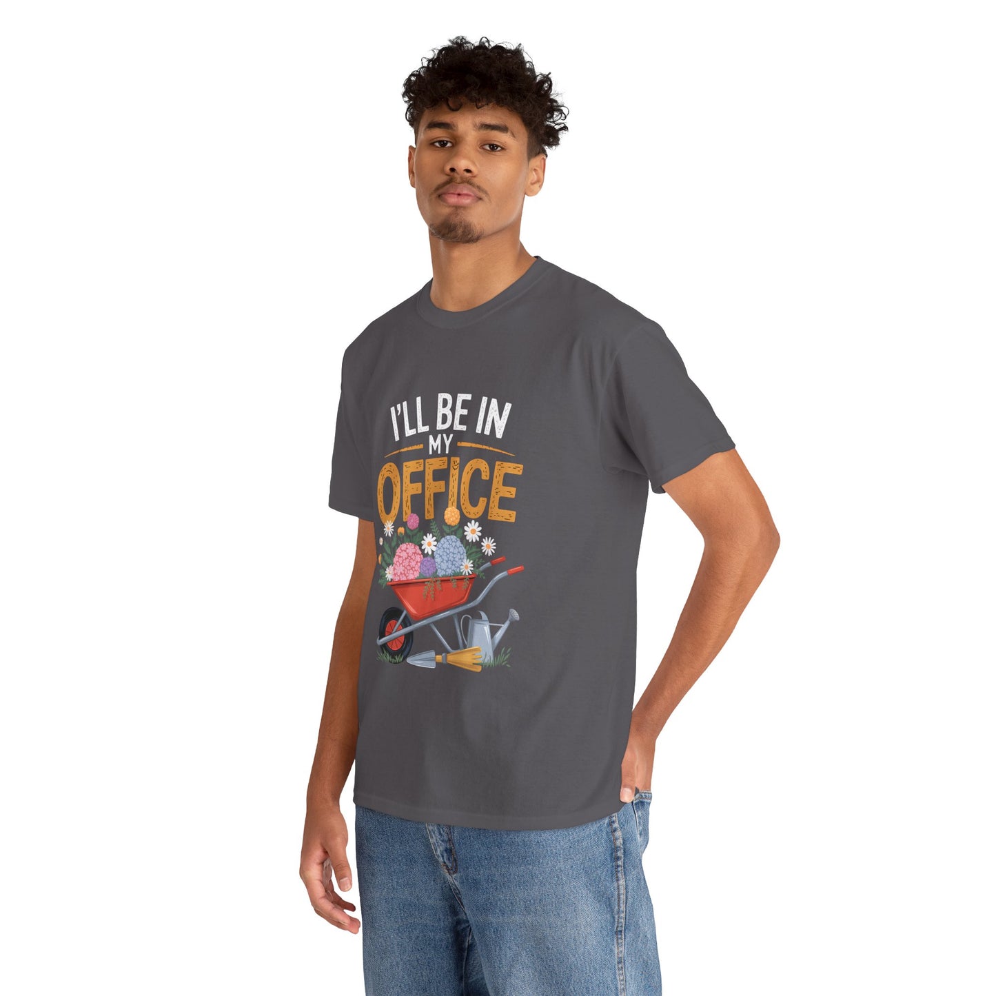 Unisex Heavy Cotton Tee – "I'll be in my office" Graphic T-Shirt for gardeners plant lovers, nature and gardening enthusiasts