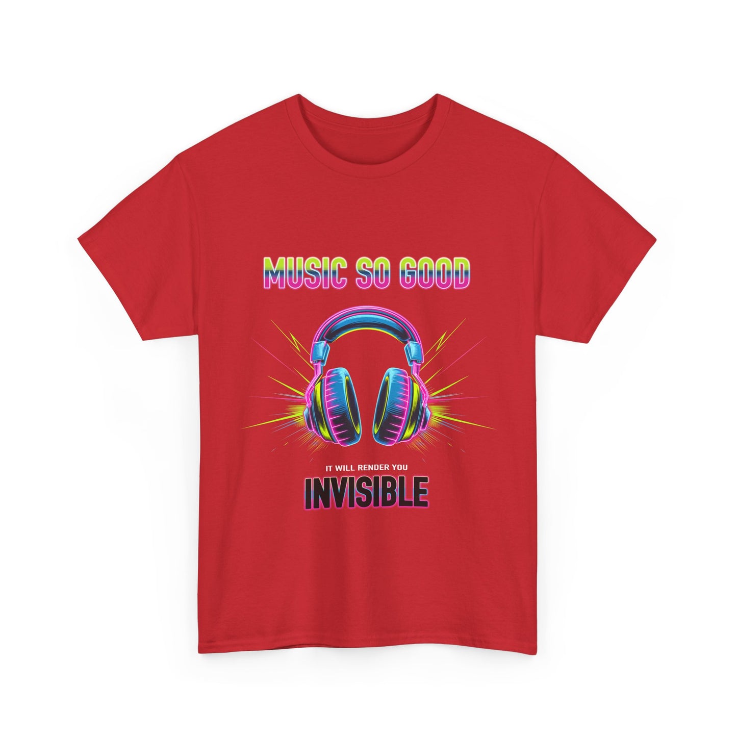 Unisex Heavy Cotton Tee – "Music So Good, It Will Render You Invisible" Graphic T-Shirt
