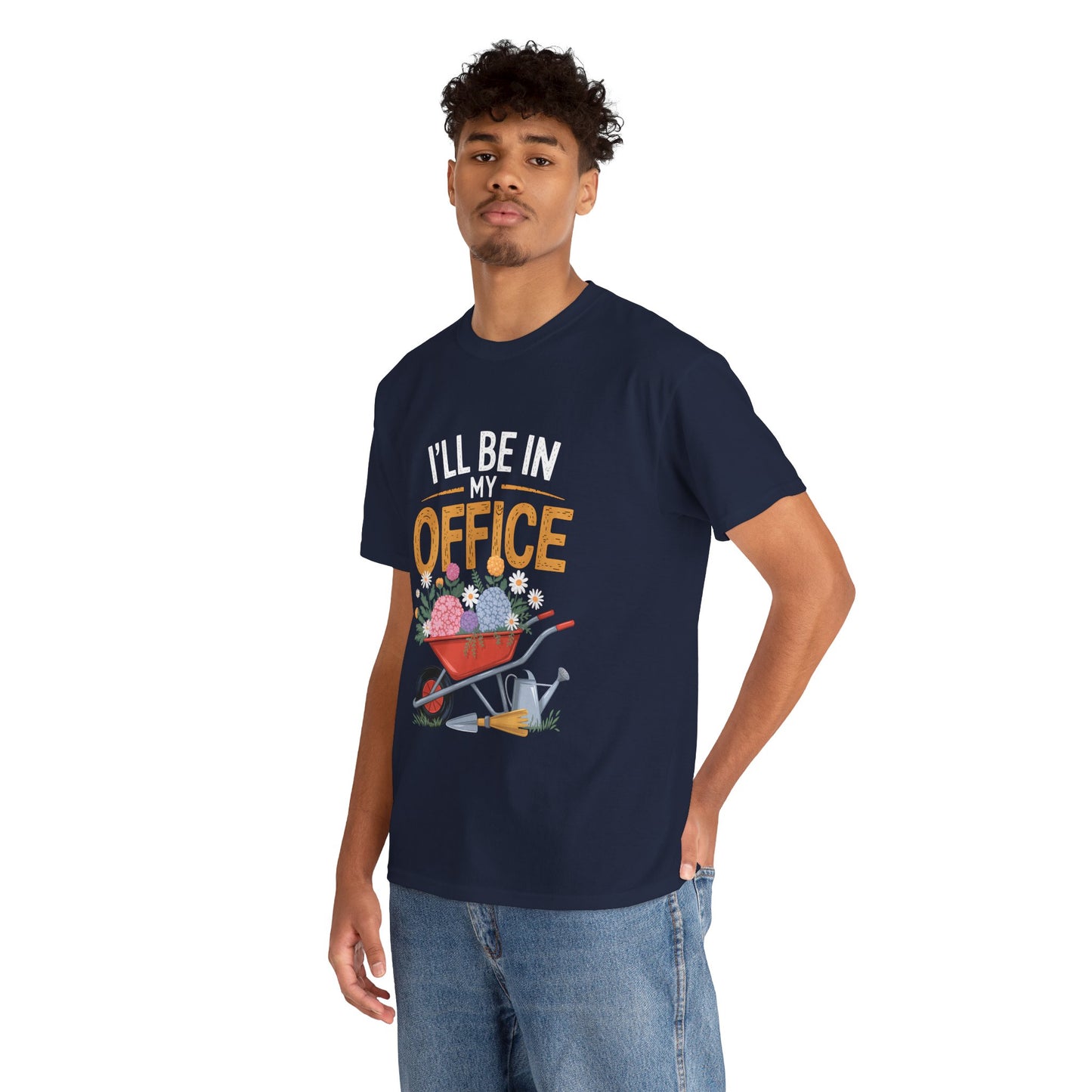 Unisex Heavy Cotton Tee – "I'll be in my office" Graphic T-Shirt for gardeners plant lovers, nature and gardening enthusiasts
