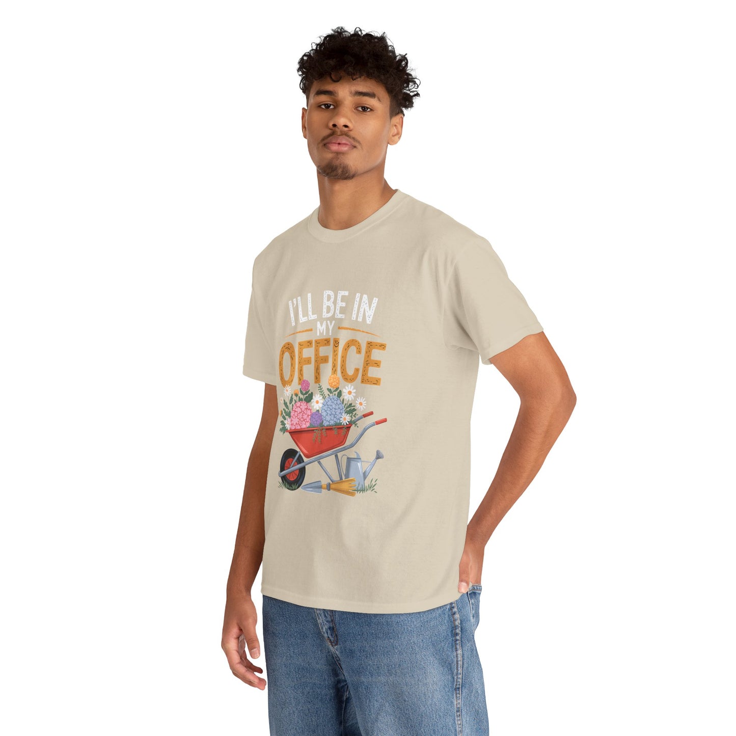 Unisex Heavy Cotton Tee – "I'll be in my office" Graphic T-Shirt for gardeners plant lovers, nature and gardening enthusiasts