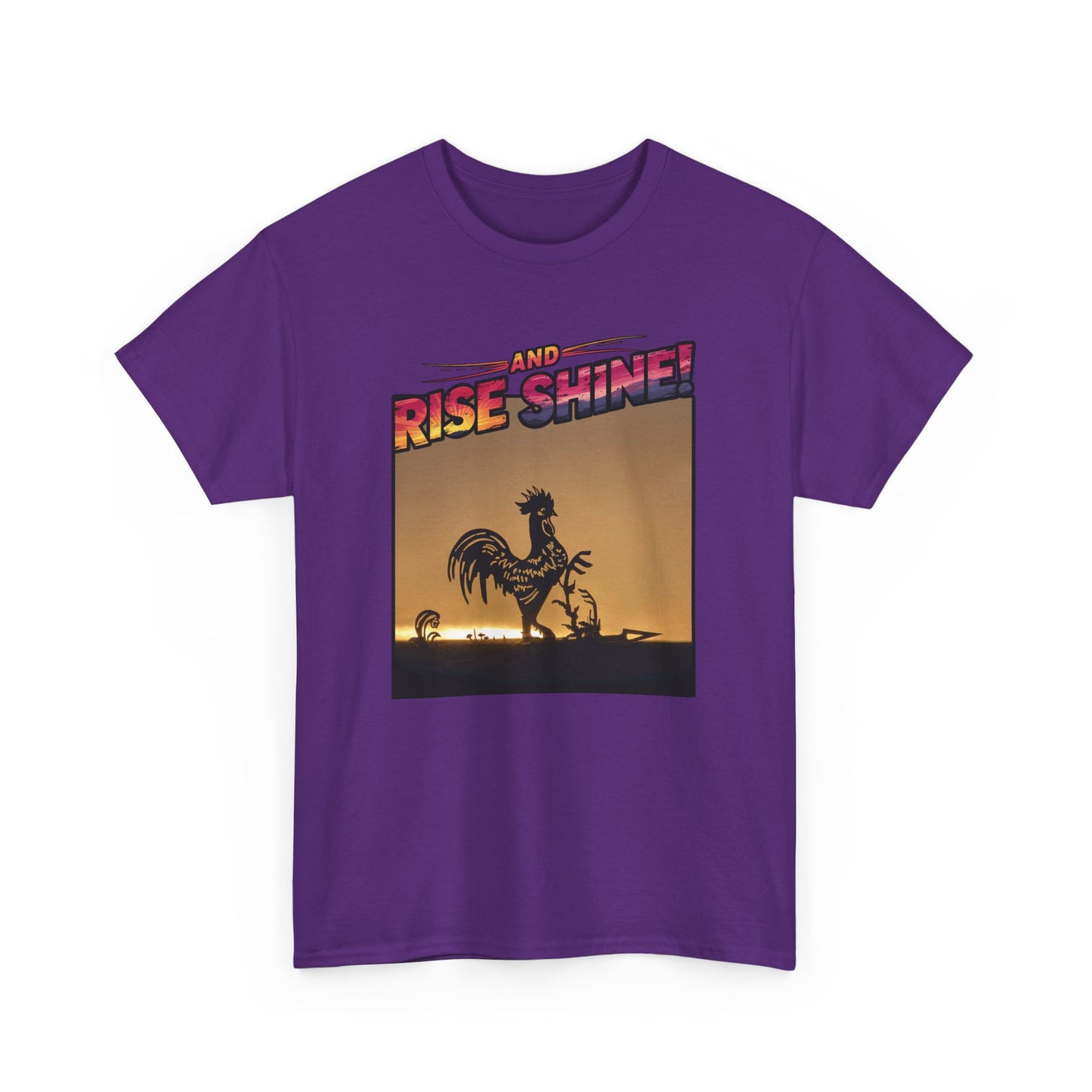 "Rise and Shine" Limited Edition Unisex Heavy Cotton Tee
