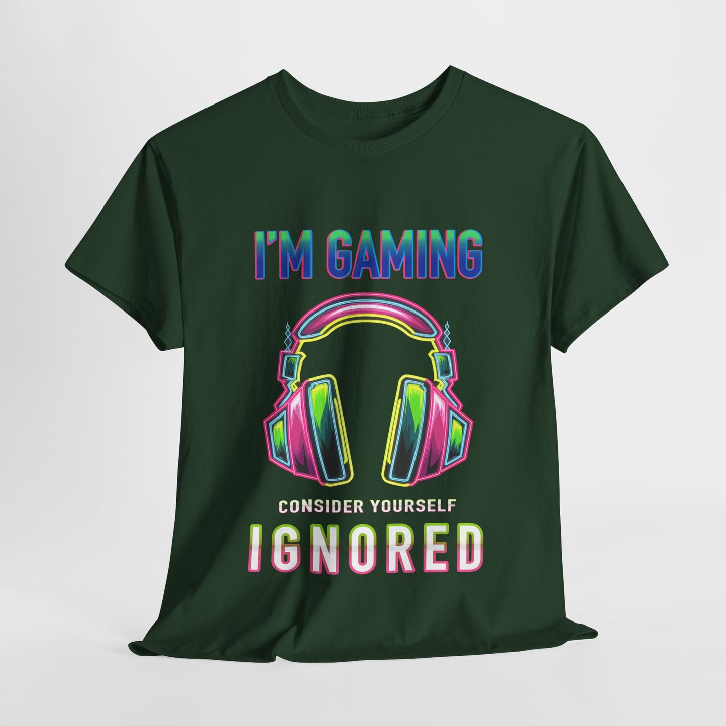 Unisex Heavy Cotton Tee – "I’m Gaming, Consider Yourself Ignored" Graphic T-Shirt