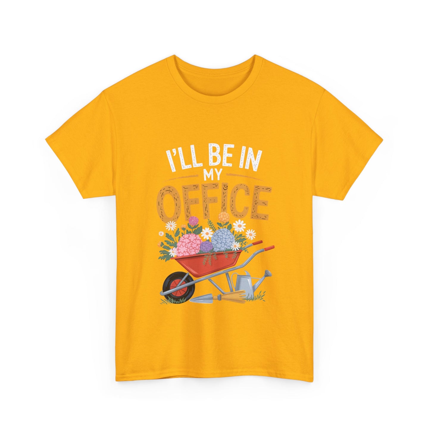 Unisex Heavy Cotton Tee – "I'll be in my office" Graphic T-Shirt for gardeners plant lovers, nature and gardening enthusiasts