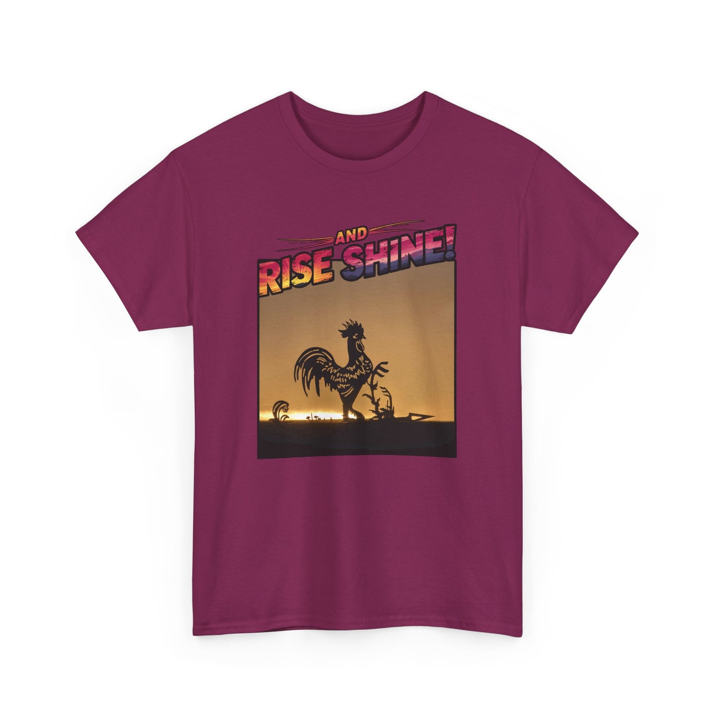 "Rise and Shine" Limited Edition Unisex Heavy Cotton Tee
