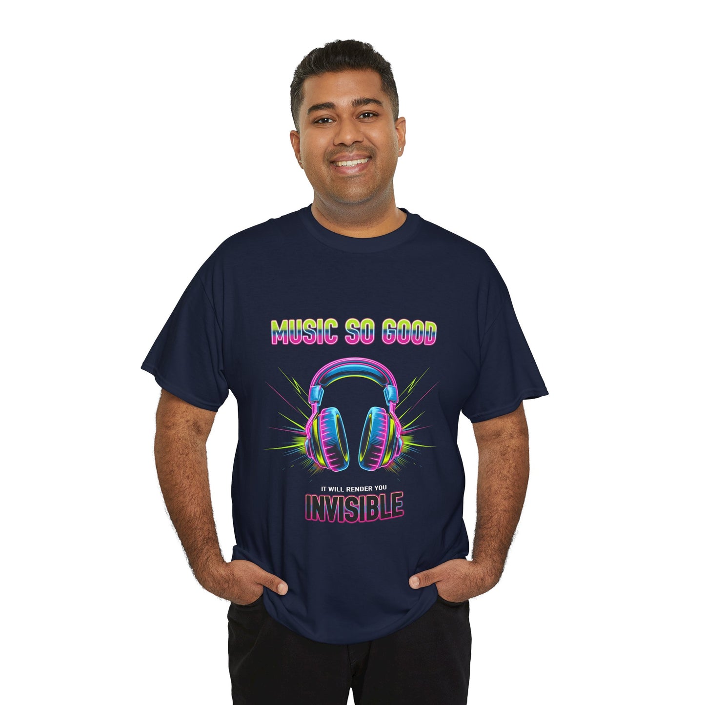 Unisex Heavy Cotton Tee – "Music So Good, It Will Render You Invisible" Graphic T-Shirt