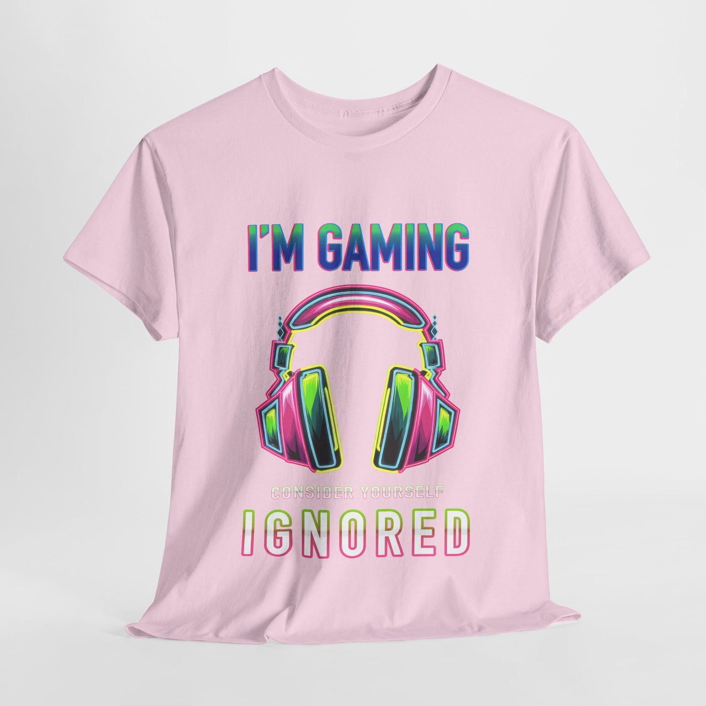 Unisex Heavy Cotton Tee – "I’m Gaming, Consider Yourself Ignored" Graphic T-Shirt