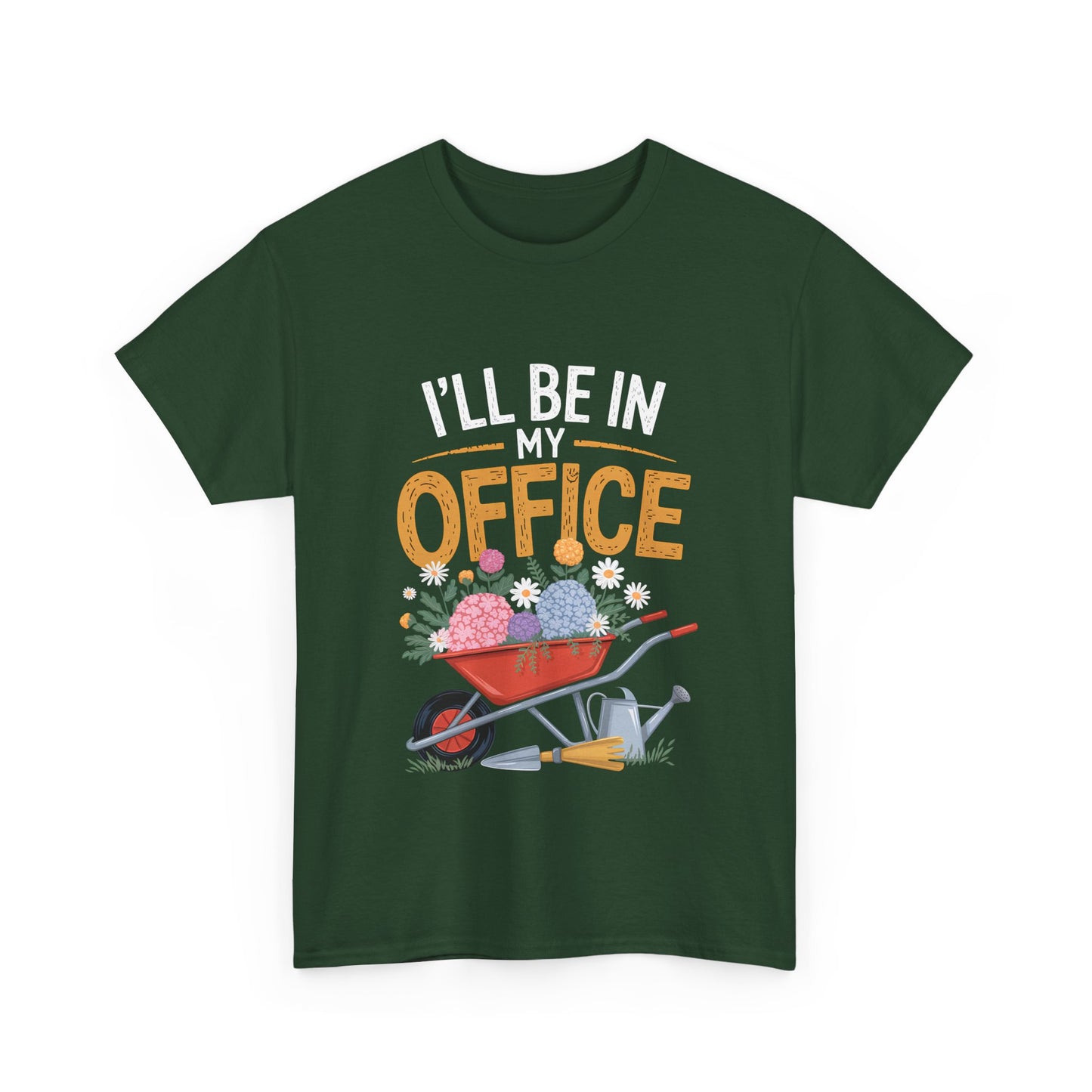 Unisex Heavy Cotton Tee – "I'll be in my office" Graphic T-Shirt for gardeners plant lovers, nature and gardening enthusiasts
