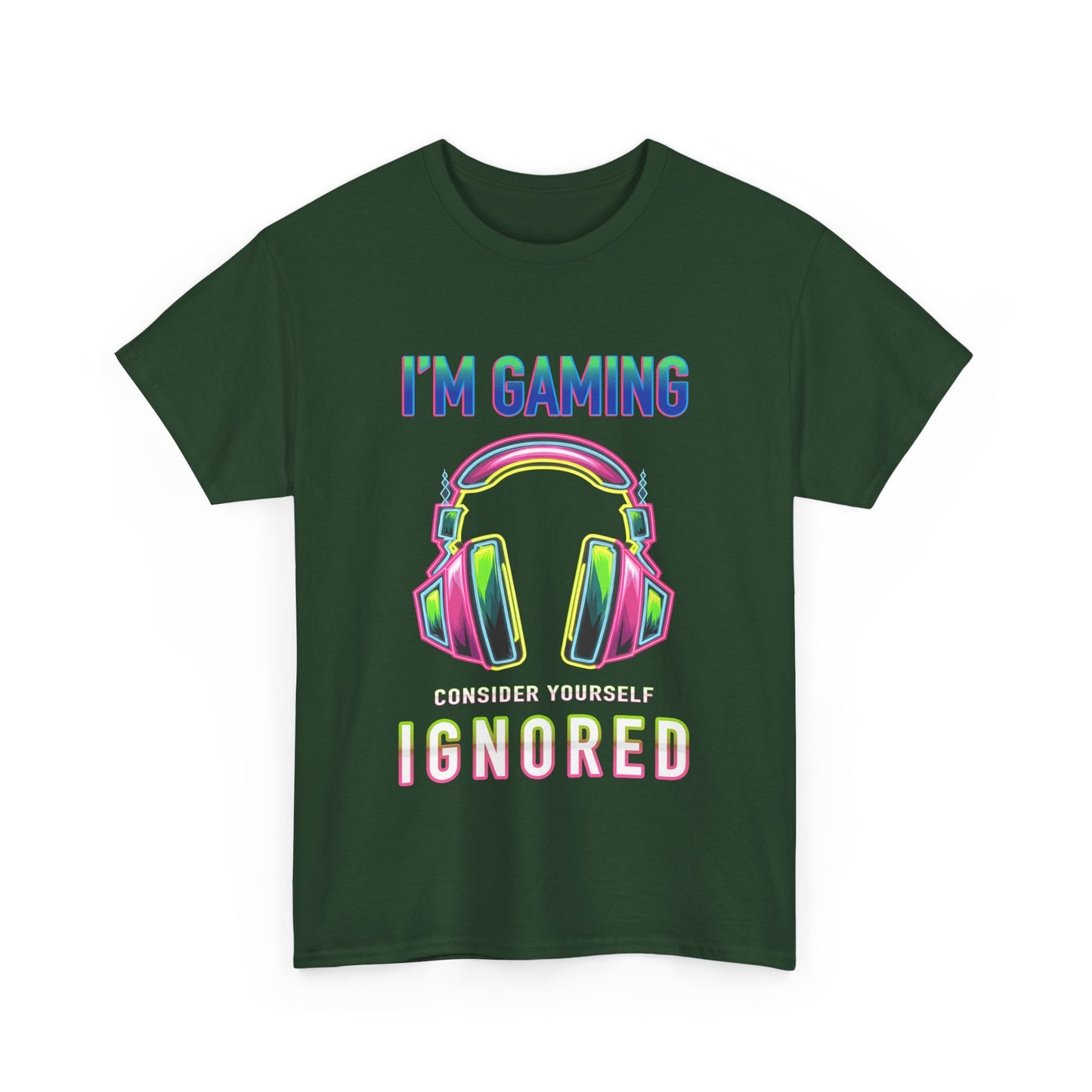 Unisex Heavy Cotton Tee – "I’m Gaming, Consider Yourself Ignored" Graphic T-Shirt