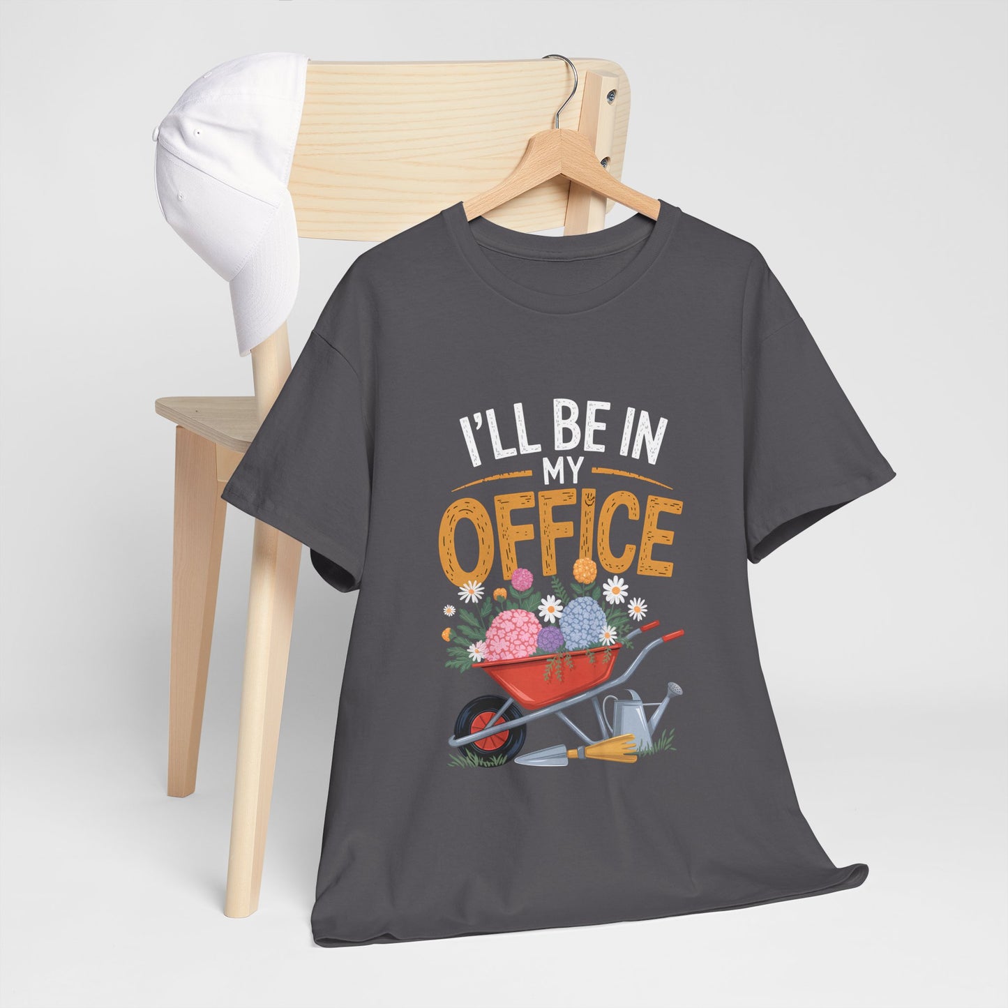Unisex Heavy Cotton Tee – "I'll be in my office" Graphic T-Shirt for gardeners plant lovers, nature and gardening enthusiasts
