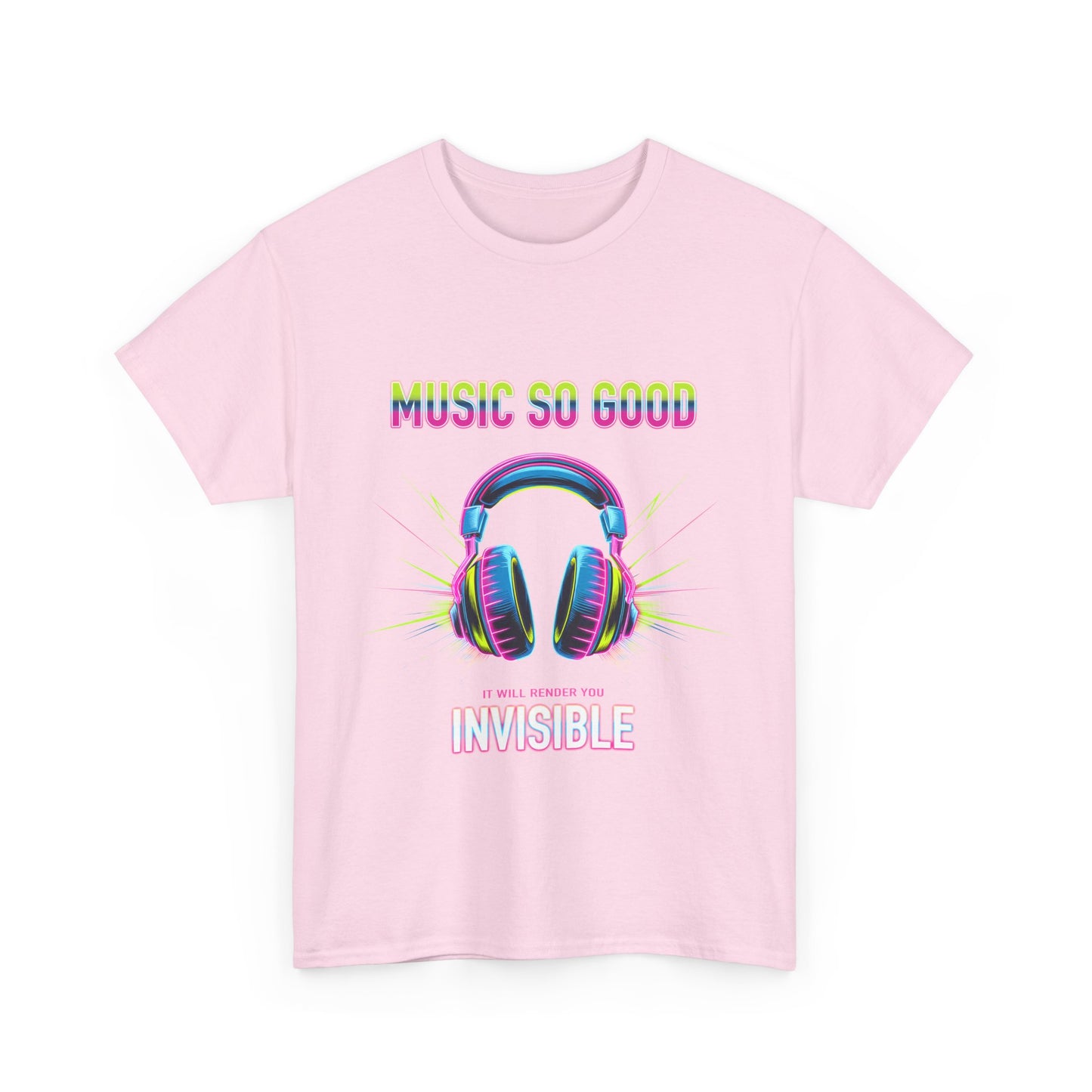 Unisex Heavy Cotton Tee – "Music So Good, It Will Render You Invisible" Graphic T-Shirt