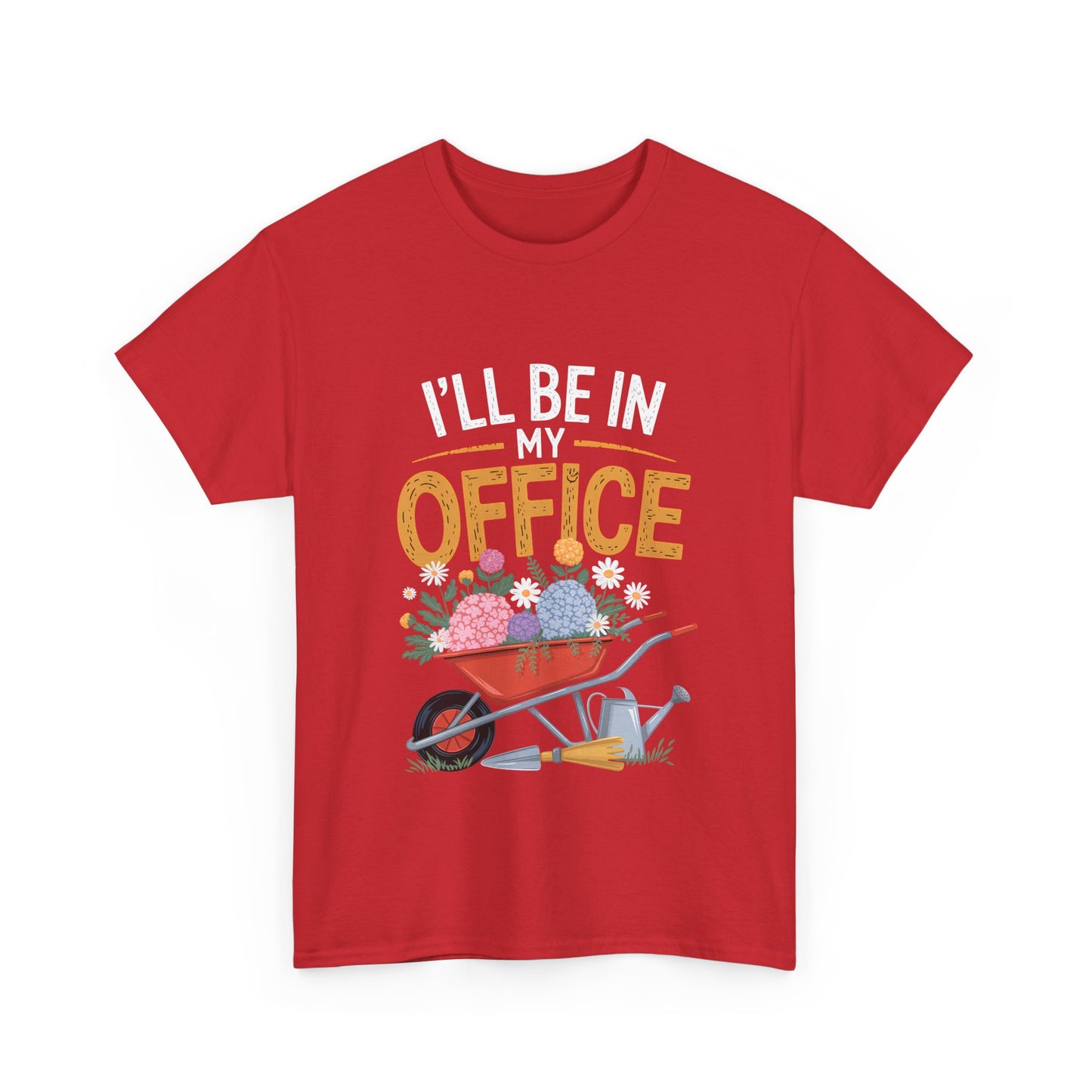 Unisex Heavy Cotton Tee – "I'll be in my office" Graphic T-Shirt for gardeners plant lovers, nature and gardening enthusiasts