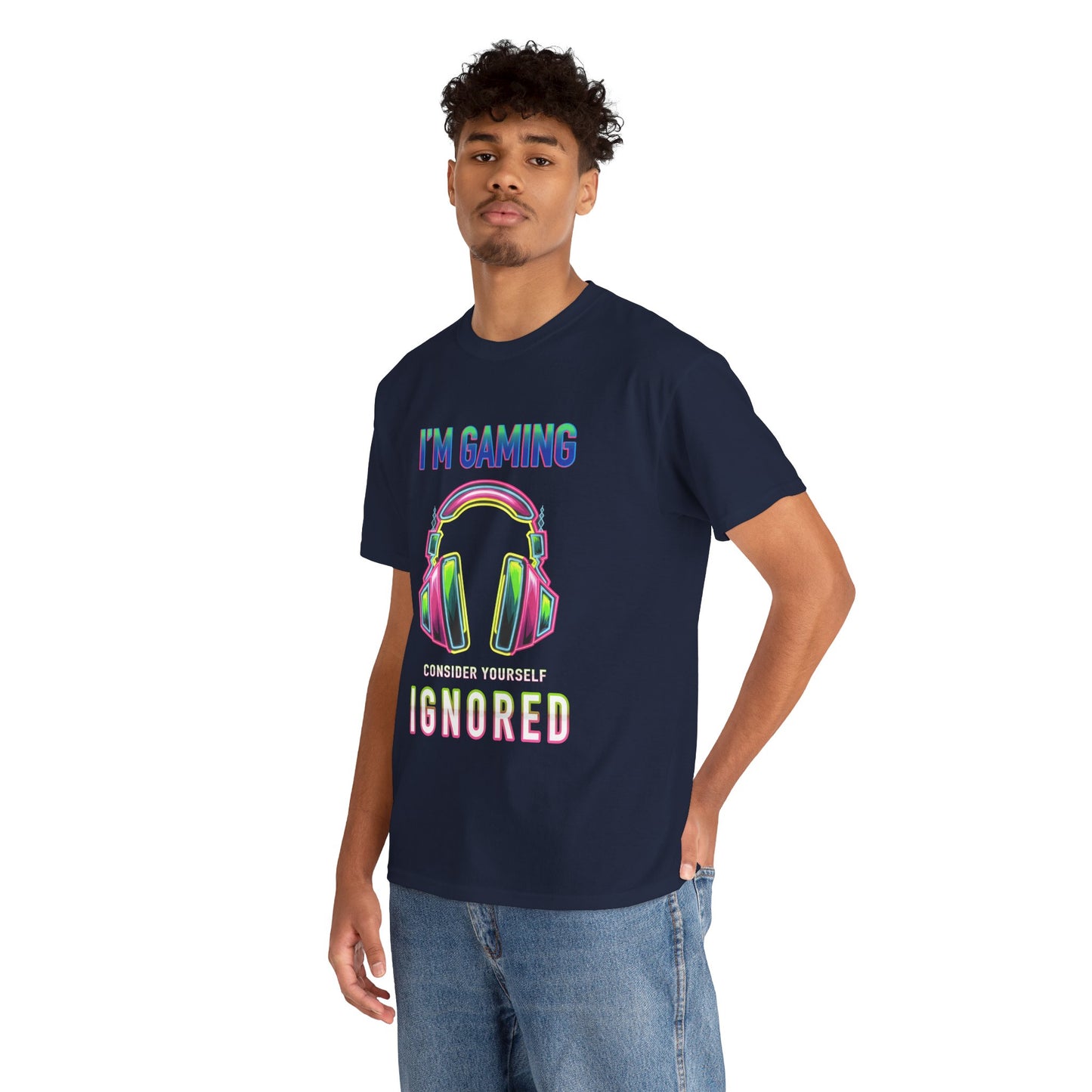 Unisex Heavy Cotton Tee – "I’m Gaming, Consider Yourself Ignored" Graphic T-Shirt