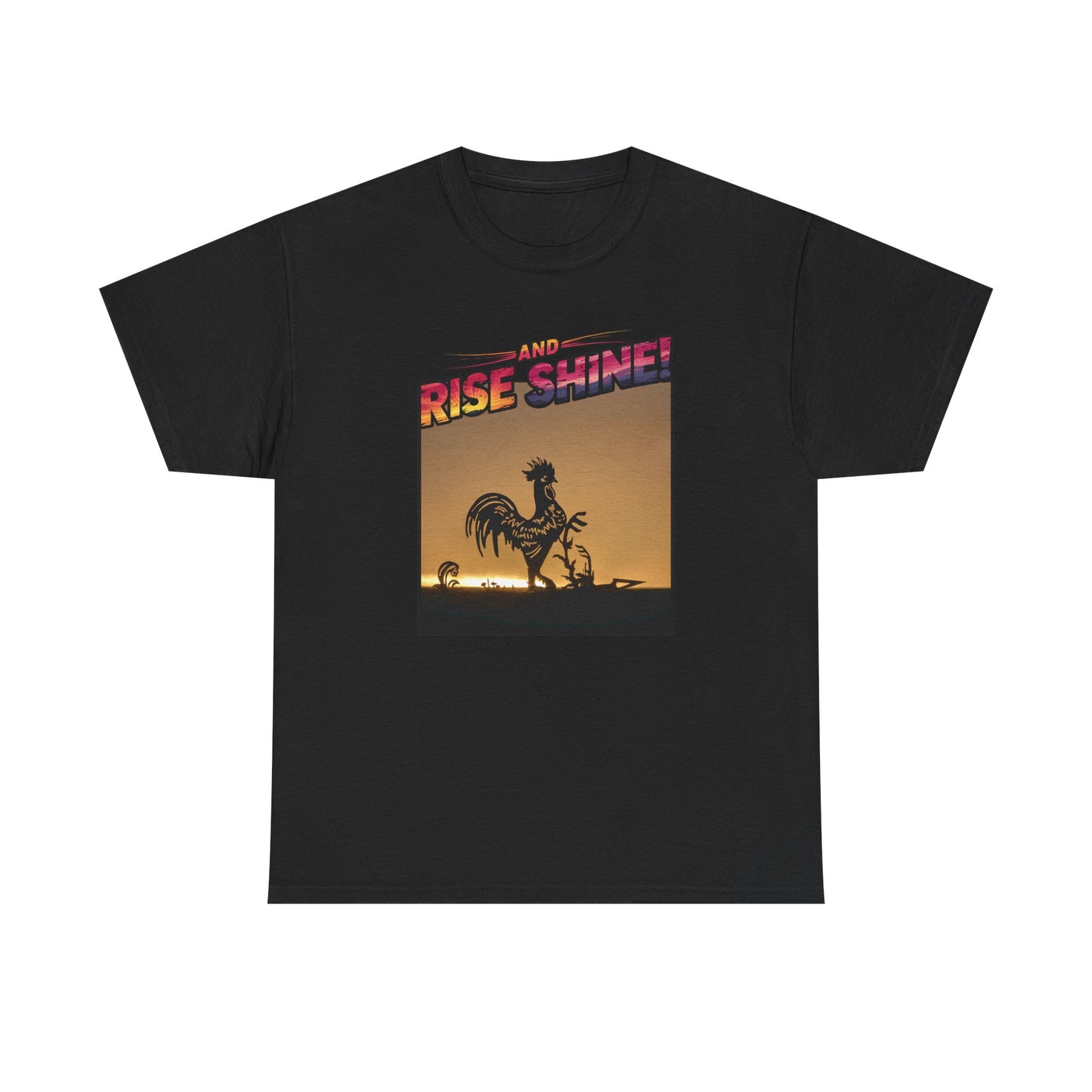 "Rise and Shine" Limited Edition Unisex Heavy Cotton Tee