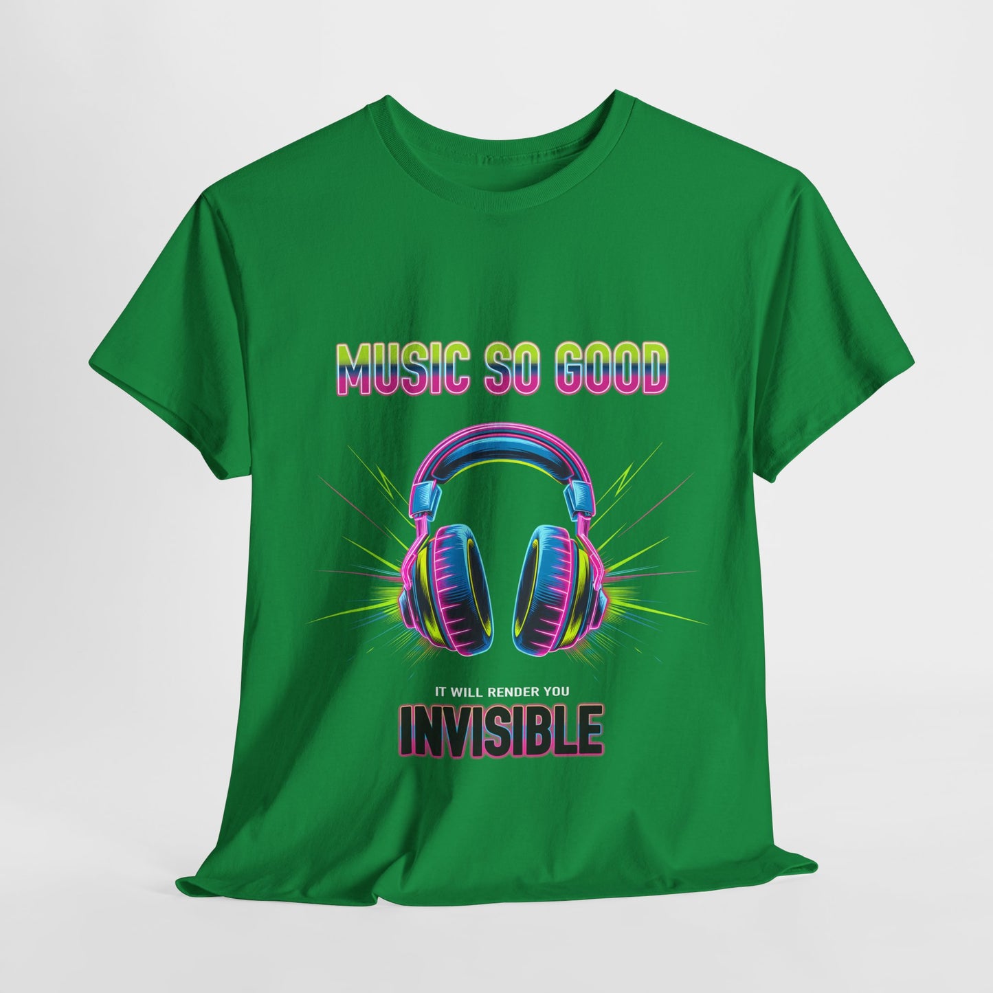 Unisex Heavy Cotton Tee – "Music So Good, It Will Render You Invisible" Graphic T-Shirt