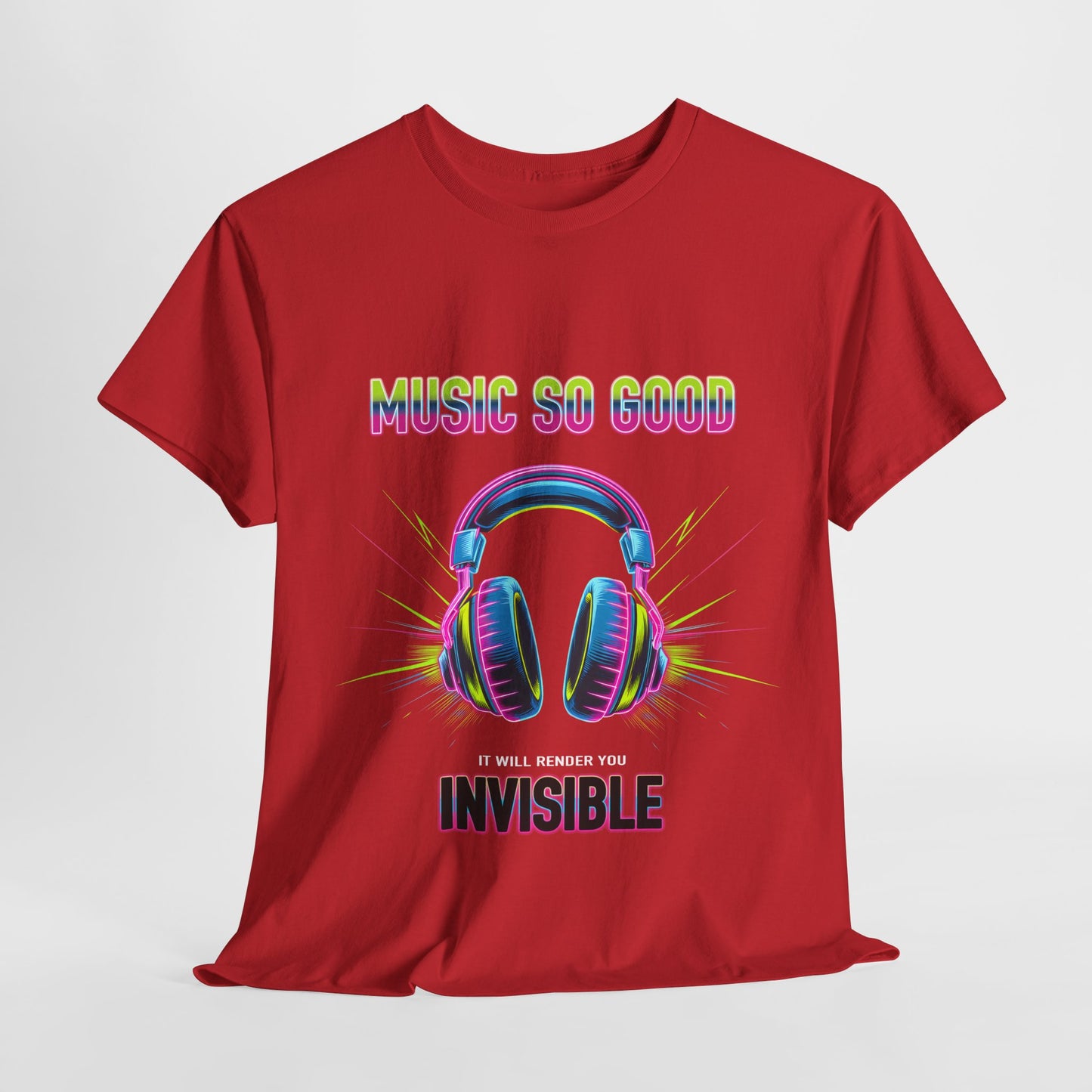 Unisex Heavy Cotton Tee – "Music So Good, It Will Render You Invisible" Graphic T-Shirt