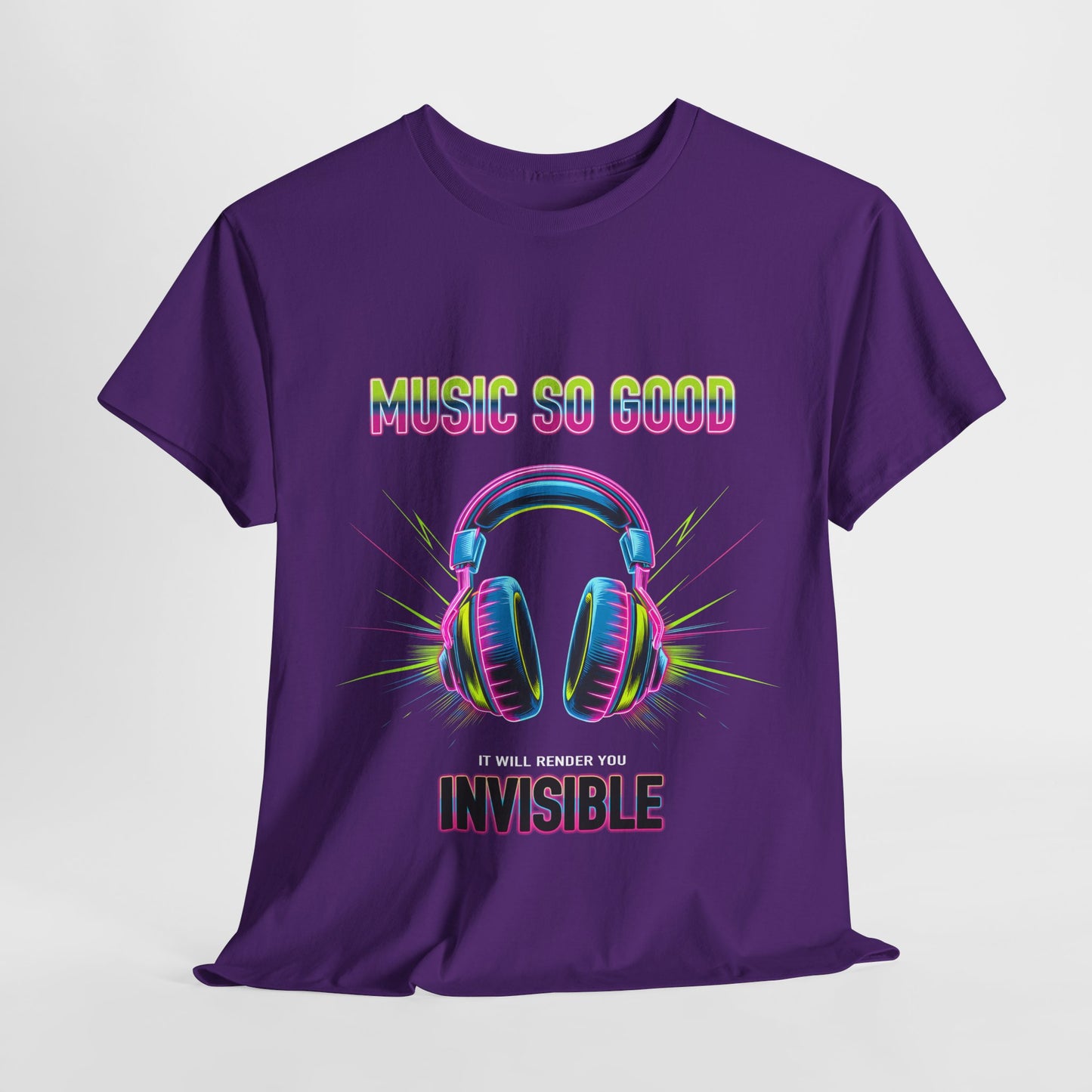 Unisex Heavy Cotton Tee – "Music So Good, It Will Render You Invisible" Graphic T-Shirt