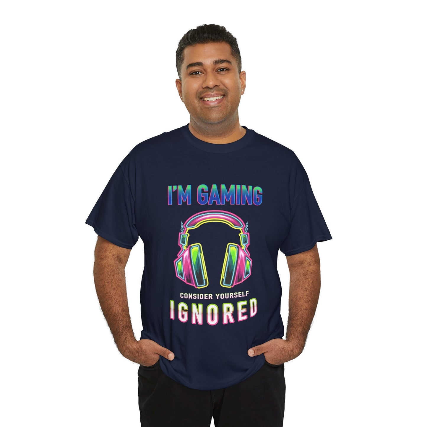 Unisex Heavy Cotton Tee – "I’m Gaming, Consider Yourself Ignored" Graphic T-Shirt
