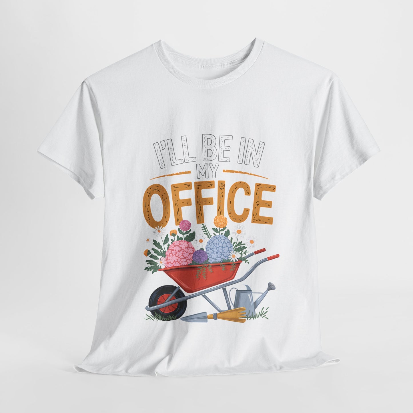Unisex Heavy Cotton Tee – "I'll be in my office" Graphic T-Shirt for gardeners plant lovers, nature and gardening enthusiasts