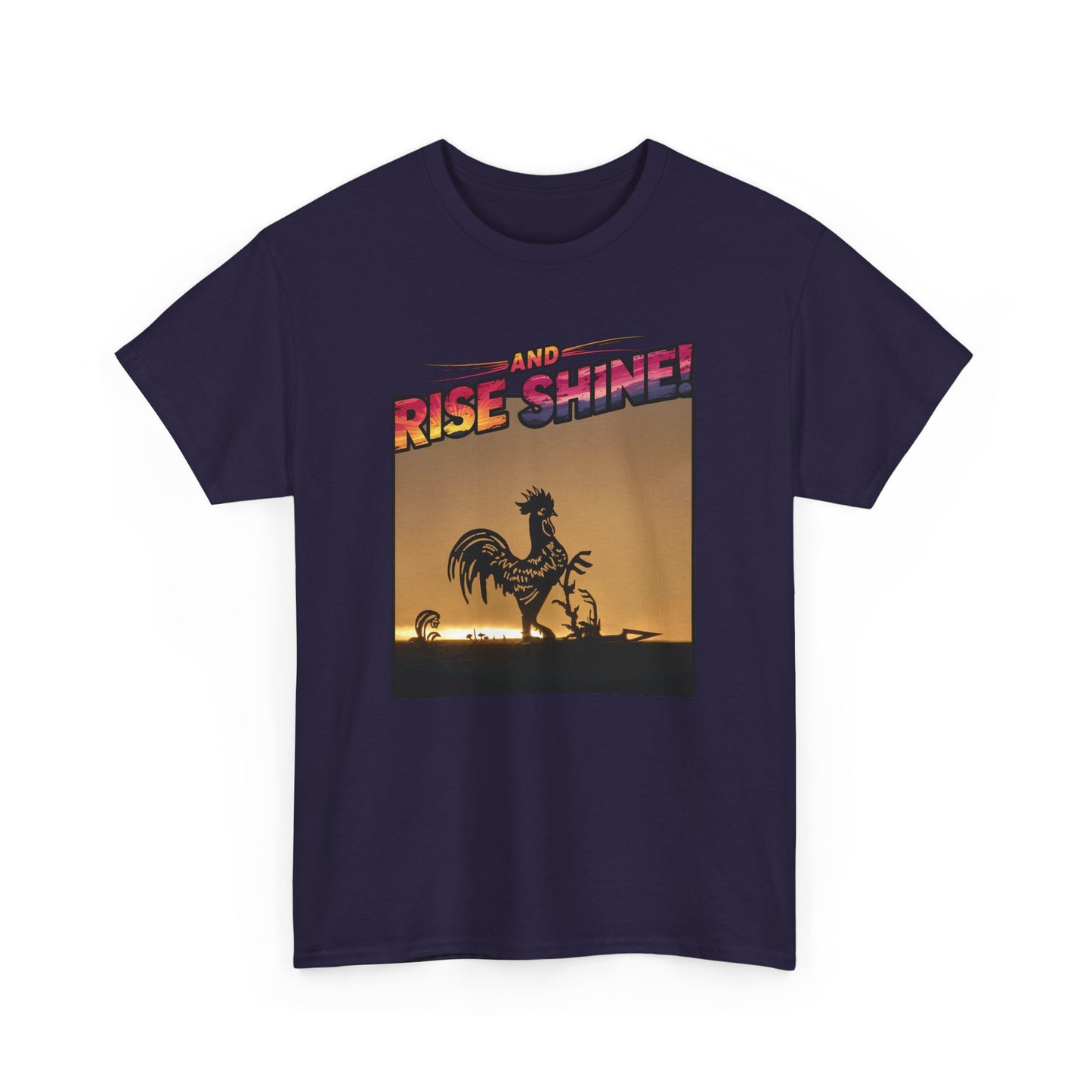 "Rise and Shine" Limited Edition Unisex Heavy Cotton Tee