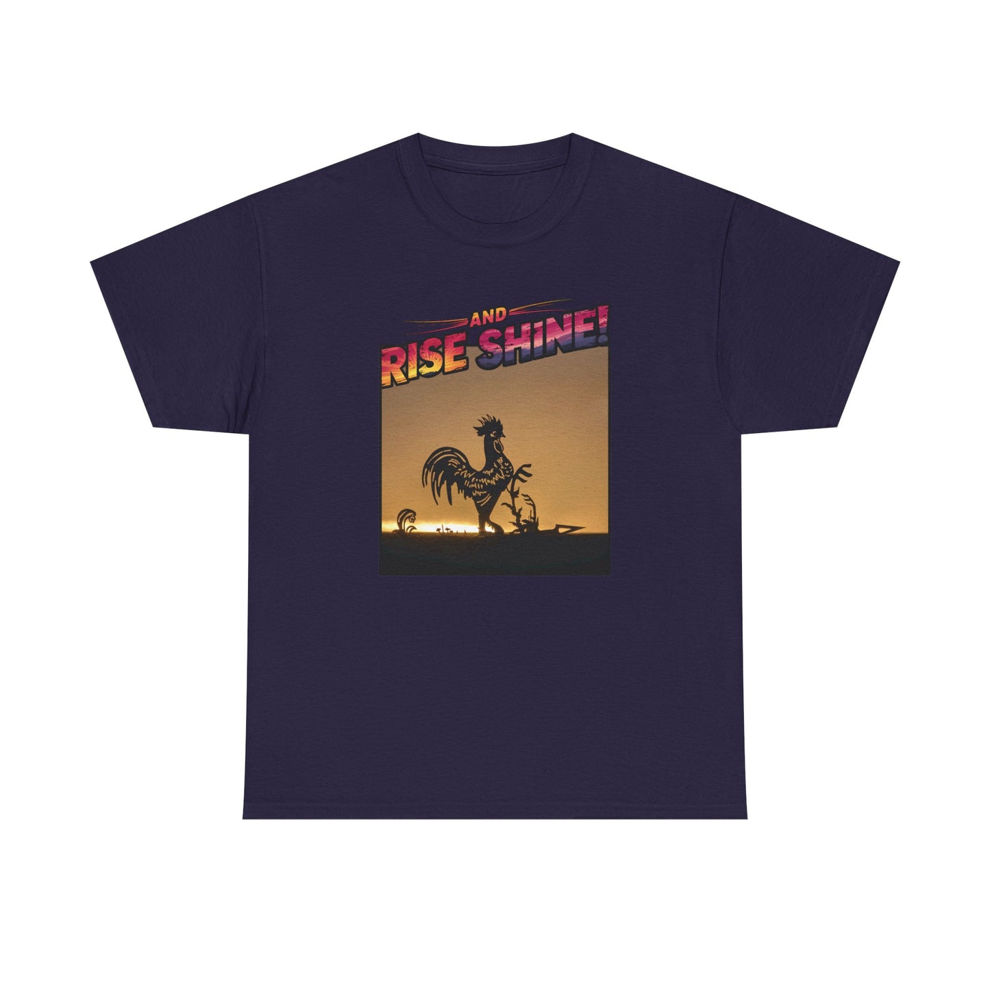 "Rise and Shine" Limited Edition Unisex Heavy Cotton Tee