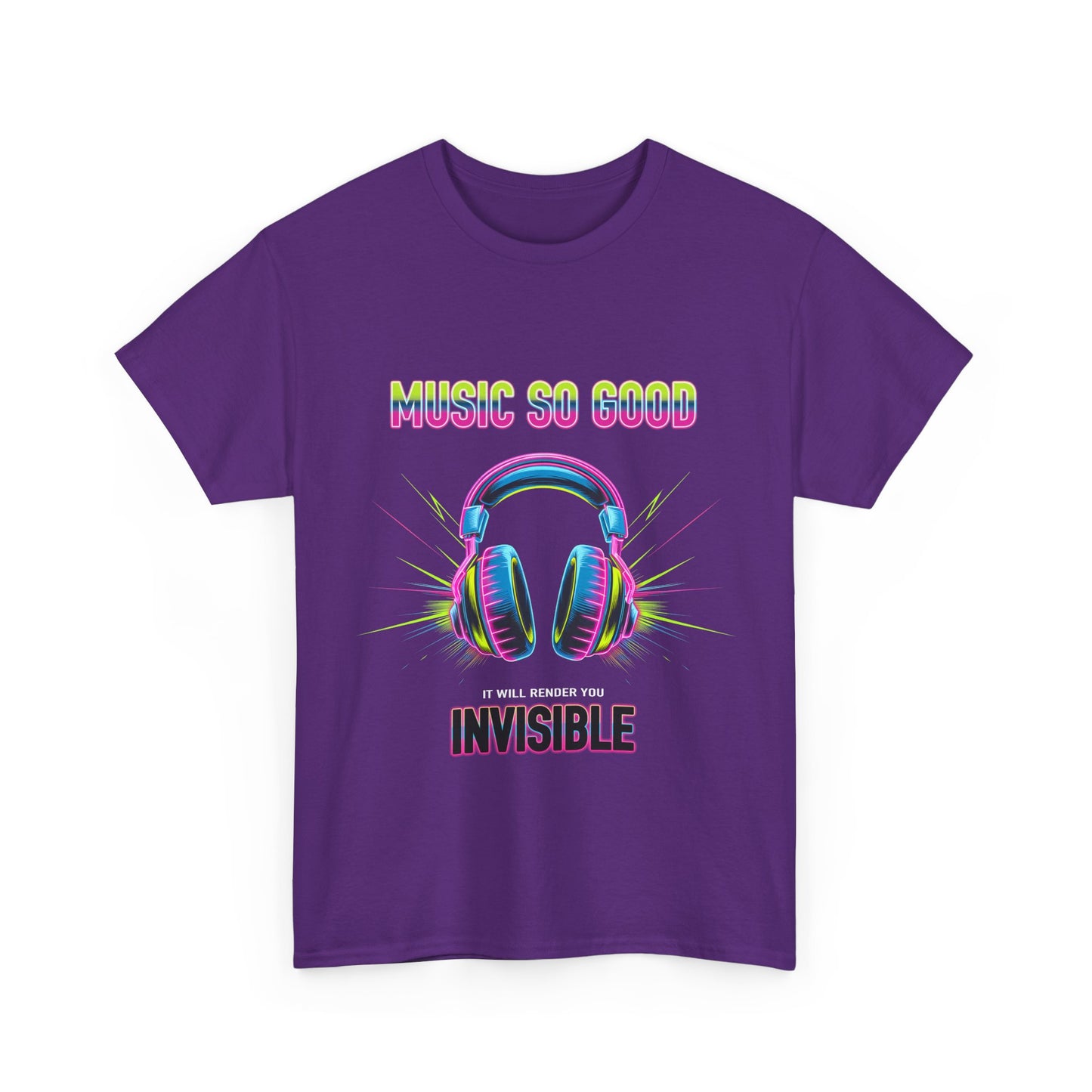 Unisex Heavy Cotton Tee – "Music So Good, It Will Render You Invisible" Graphic T-Shirt