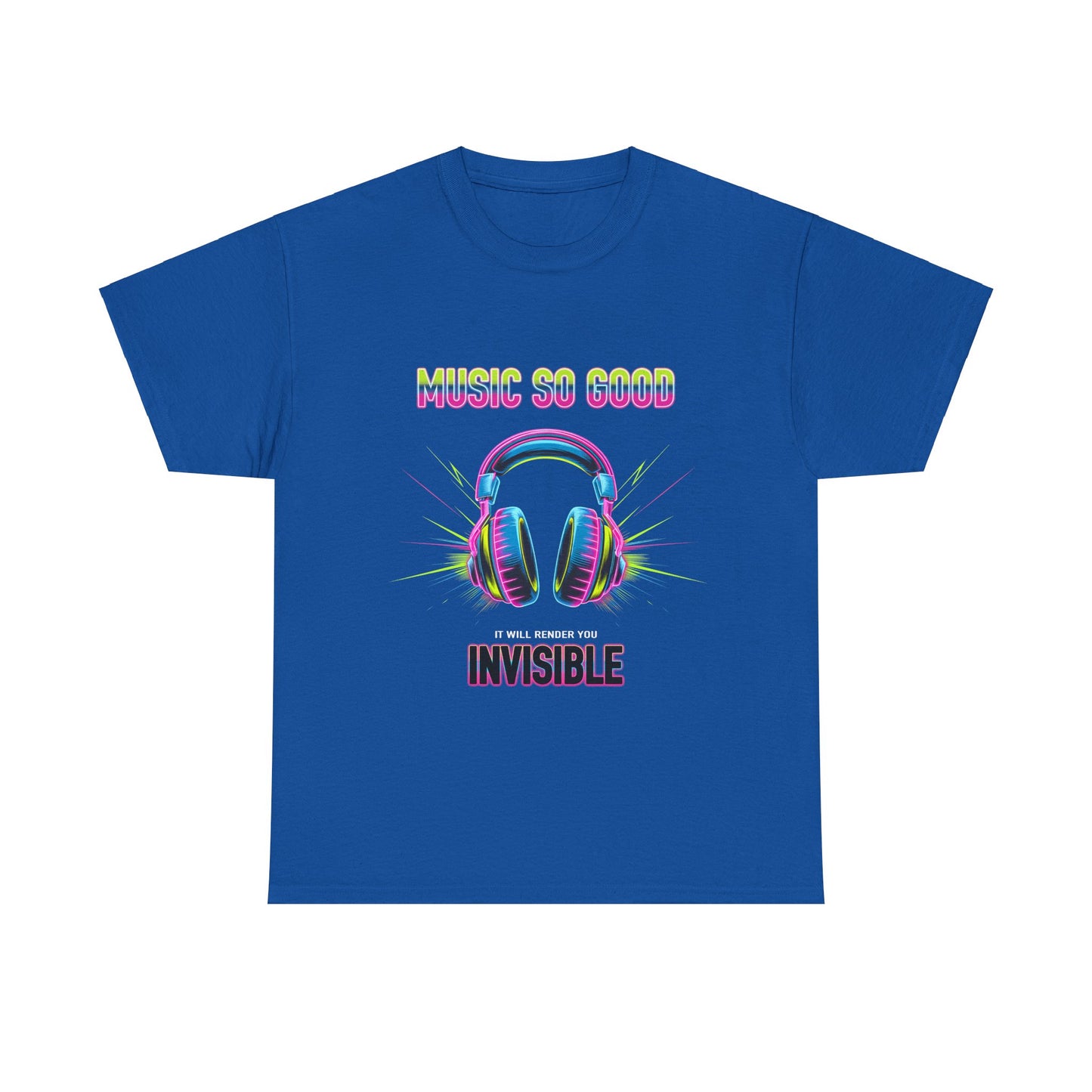 Unisex Heavy Cotton Tee – "Music So Good, It Will Render You Invisible" Graphic T-Shirt