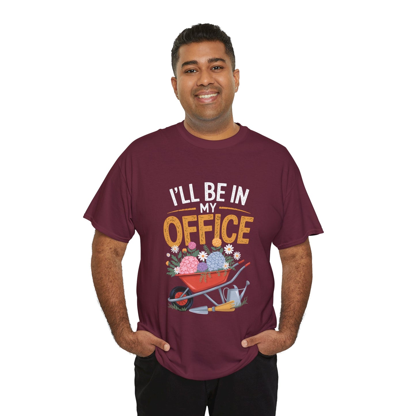 Unisex Heavy Cotton Tee – "I'll be in my office" Graphic T-Shirt for gardeners plant lovers, nature and gardening enthusiasts