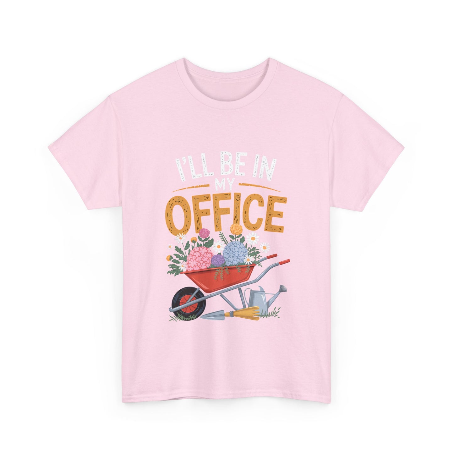 Unisex Heavy Cotton Tee – "I'll be in my office" Graphic T-Shirt for gardeners plant lovers, nature and gardening enthusiasts