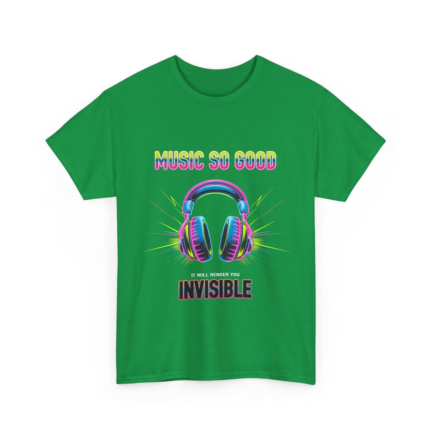 Unisex Heavy Cotton Tee – "Music So Good, It Will Render You Invisible" Graphic T-Shirt