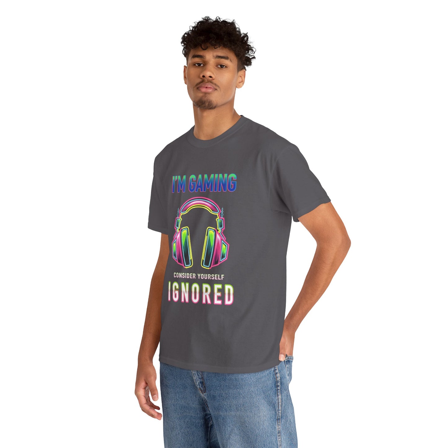 Unisex Heavy Cotton Tee – "I’m Gaming, Consider Yourself Ignored" Graphic T-Shirt