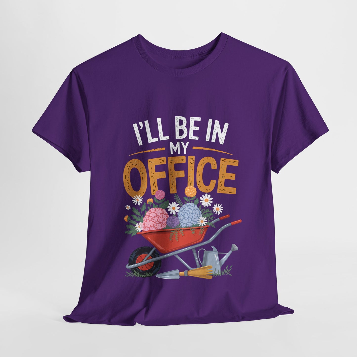 Unisex Heavy Cotton Tee – "I'll be in my office" Graphic T-Shirt for gardeners plant lovers, nature and gardening enthusiasts